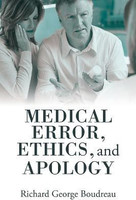 Medical Error, Ethics, and Apology(English, Paperback, Boudreau Richard George)