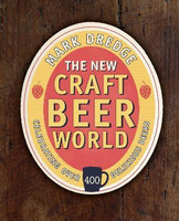 The New Craft Beer World(English, Hardcover, Dredge Mark)