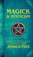 Magick & Mysticism(English, Hardcover, Free Joshua)
