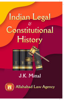 Indian Legal & Constitutional History(Paperback, J.K. Mittal)