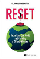RESET: RETHINKING OUR WORLD AND CREATING A DIFFERENT FUTURE(English, Hardcover, Diekhoener Philipp Kristian)
