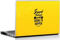 Seven Rays Good Things Are Going To Happen Vinyl Laptop Decal 15.6   Laptop Accessories  (Seven Rays)