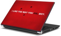 Rangeele Inkers Like The Way You Die Vinyl Laptop Decal 15.6   Laptop Accessories  (Rangeele Inkers)