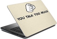 meSleep You Talk To Much LS-91-141 Vinyl Laptop Decal 15.6   Laptop Accessories  (meSleep)