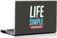 Seven Rays Life is Simple Vinyl Laptop Decal 15.6   Laptop Accessories  (Seven Rays)