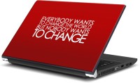 Rangeele Inkers Everybody Wants The Change Vinyl Laptop Decal 15.6   Laptop Accessories  (Rangeele Inkers)