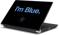 Rangeele Inkers I Am Blue Chelsea Vinyl Laptop Decal 15.6   Laptop Accessories  (Rangeele Inkers)