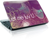 Shopmania Let Me Luv Vinyl Laptop Decal 15.6   Laptop Accessories  (Shopmania)
