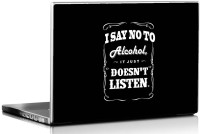 Seven Rays Say no to Alcohol Vinyl Laptop Decal 15.6   Laptop Accessories  (Seven Rays)