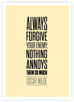 Always Forgive Your Enemy Oscar Wilde Inspirational Quotes Poster Paper Print(16.5 inch X 11.5 inch) RS.399.00