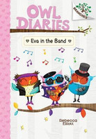 Eva in the Band: A Branches Book (Owl Diaries #17)(English, Hardcover, Elliott Rebecca)