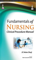 Fundamentals of Nursing: Clinical Procedure Manual  - Clinical Procedure Manual(English, Paperback, Shaji JC Helen)
