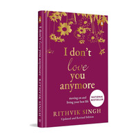 I Don't Love You Anymore(English, Hardcover, Singh Rithvik)