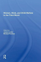 Women's Work And Child Welfare In The Third World(English, Electronic book text, Leslie Joanne)