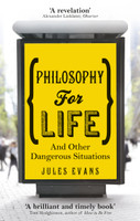 Philosophy for Life(English, Paperback, Evans Jules)