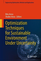 Optimization Techniques for Sustainable Environment Under Uncertainty(English, Hardcover, unknown)