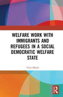 Welfare Work with Immigrants and Refugees in a Social Democratic Welfare State(English, Hardcover, Oland Trine)