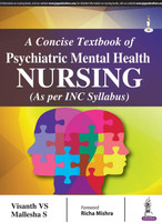 A Concise Textbook of Psychiatric Mental Health Nursing(English, Paperback, Visanth V.S.)