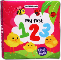 Dreamland Baby My First Cloth Book 123  - Early Development Cloth Book Learning Educational Baby Book, Soft Book, Number Book(English, Paperback, unknown)