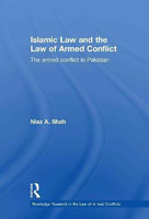Islamic Law and the Law of Armed Conflict(English, Hardcover, Shah Niaz A)