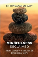 Mindfulness Reclaimed(English, Paperback, Sthitipragyan Mohanty)