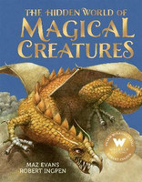 The Hidden World of Magical Creatures(English, Hardcover, Evans Maz)