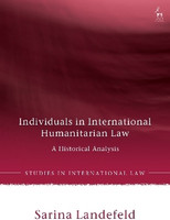 Individuals in International Humanitarian Law(English, Hardcover, Landefeld Sarina Dr)