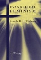 Evangelical Feminism(English, Hardcover, Cochran Pamela D.H.)