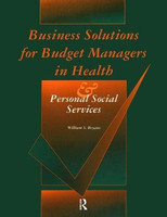 Business Solutions for Budget Managers in Health and Personal Social Services(English, Hardcover, Bryans William S.)