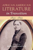 African American Literature in Transition, 1830-1850: Volume 3(English, Electronic book text, unknown)