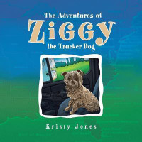 The Adventures of Ziggy the Trucker Dog(English, Paperback, Jones Kristy)