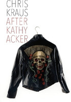 After Kathy Acker - A Literary Biography(English, Paperback, Kraus Chris)