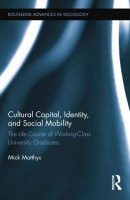 Cultural Capital, Identity, and Social Mobility(English, Paperback, Matthys Mick)