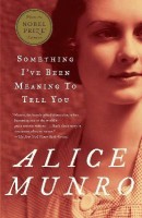 Something I've Been Meaning to Tell You(English, Paperback, Munro Alice)