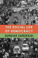 The Social Life of Democracy(English, Hardcover, Sarukkai Sundar)