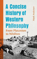 A Concise History of Western Philosophy(English, Paperback, Anderson Mark)