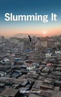 Slumming It(English, Hardcover, Frenzel Fabian)