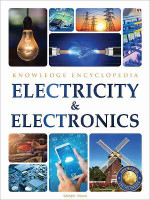 Electricity & Electronics Science Knowledge Encyclopedia for Children  - By Miss & Chief(English, Paperback, Wonder House Books)