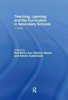 Teaching, Learning and the Curriculum in Secondary Schools(English, Hardcover, unknown)