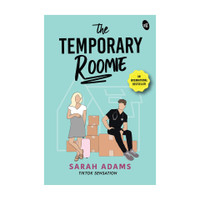 The Temporary Roomie: A bestselling Romantic Comedy ? A hilarious romance of enemies turned lovers as seen on TikTok(English, Paperback, Adams Sarah)