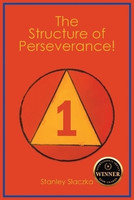 The Structure of Perseverance!(English, Paperback, Slaczka Stanley)