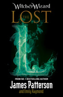 Witch & Wizard: The Lost(English, Paperback, Patterson James)