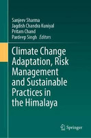 Climate Change Adaptation, Risk Management and Sustainable Practices in the Himalaya(English, Hardcover, unknown)