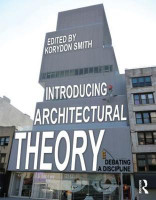 Introducing Architectural Theory(English, Paperback, Smith Korydon)