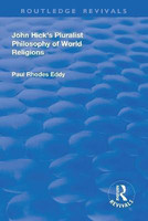 John Hick's Pluralist Philosophy of World Religions(English, Paperback, Eddy Paul Rhodes)