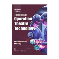 Textbook Of Operation Theatre Technology(English, Paperback, Ray Manjushree)