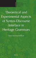 Theoretical and Experimental Aspects of Syntax-Discourse Interface in Heritage Grammars(English, Hardcover, Ivanova-Sullivan Tania)