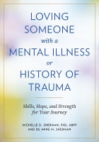 Loving Someone with a Mental Illness or History of Trauma(English, Electronic book text, Sherman Michelle D.)