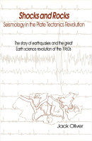 Shocks and Rocks - Seismology in the Plate Tectonics Revolution, History of Geophysics Volume 6(English, Other digital, Oliver J)