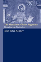 The Mysticism of Saint Augustine(English, Paperback, Kenney John Peter)